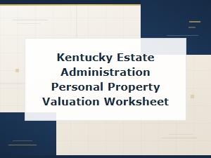 Kentucky Estate Personal Property Valuation Worksheet